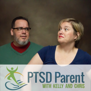 PTSD Parent Podcast: What You Need to Know | PTSD Parent